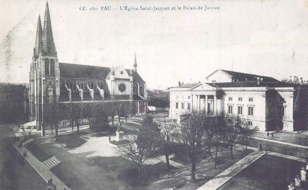  - Pau : L'Église Saint-Jacques et Palais de Justice ; carte postale ; Bibliothèque Patrimoniale Pau, cote 8-091-3 - 