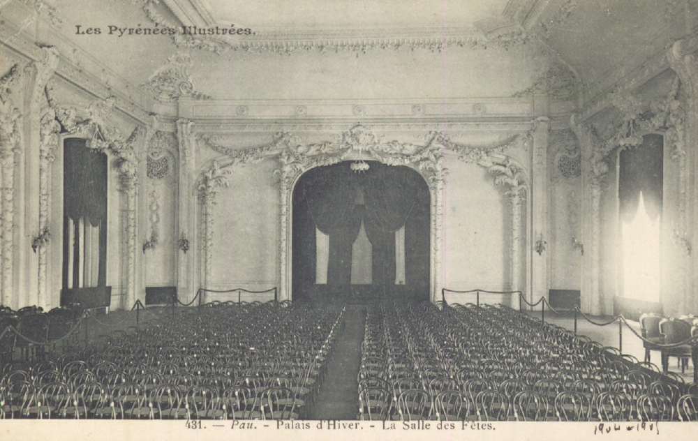  - Pau : Palais d'Hiver. Salle des Fêtes ; 1904/1905 ; carte postale ; Bibliothèque Patrimoniale Pau, cote 4-088-3 - 